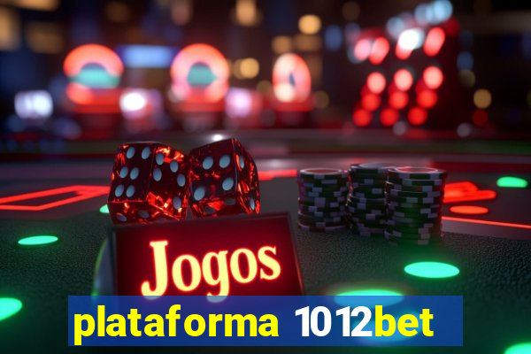 plataforma 1012bet